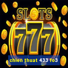 chien thuat 433 fo3