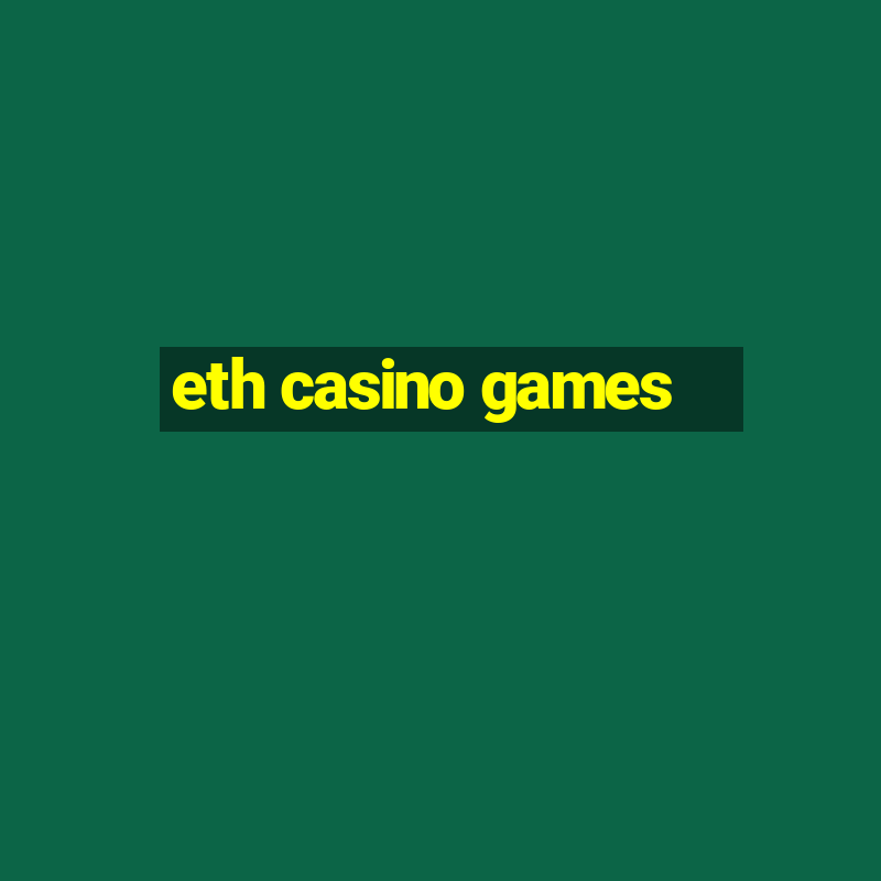 eth casino games