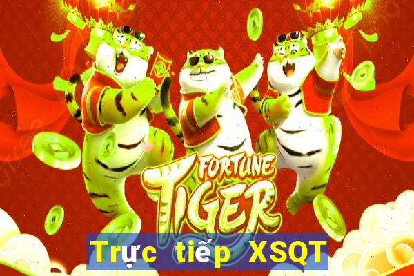 Trực tiếp XSQT ngày 18