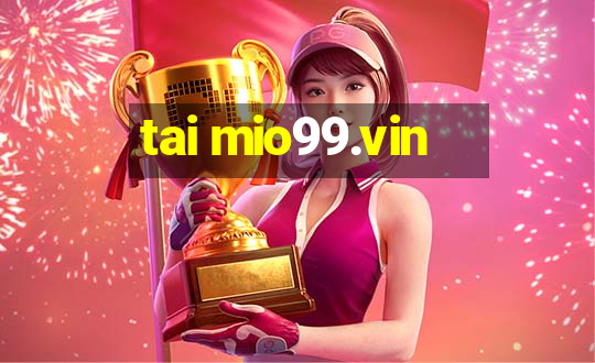 tai mio99.vin