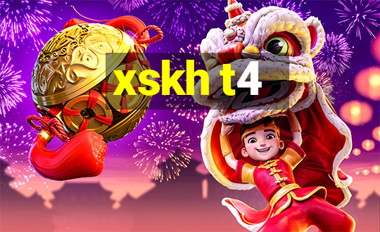 xskh t4