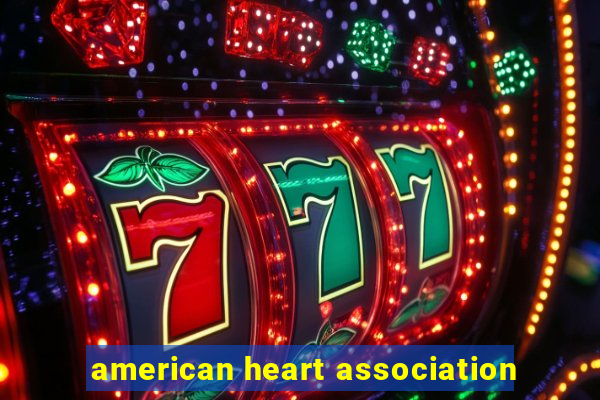 american heart association