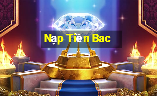 Nạp Tiền Bac