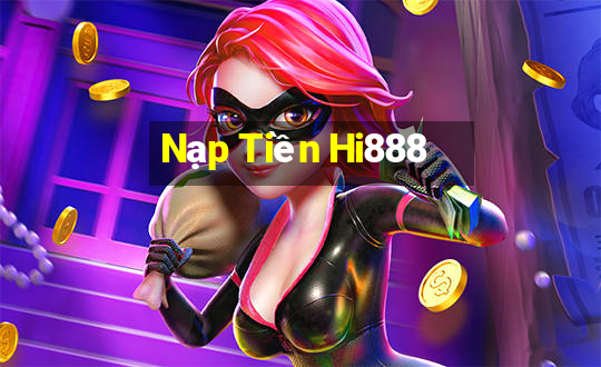 Nạp Tiền Hi888