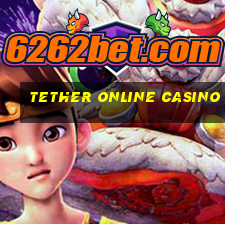 tether online casino