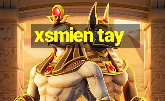 xsmien tay