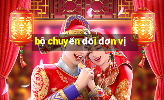 bộ chuyển đổi đơn vị