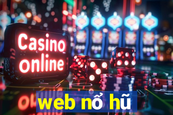 web nổ hũ