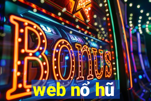 web nổ hũ