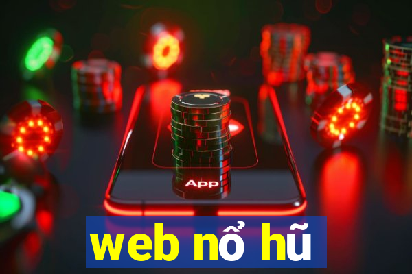 web nổ hũ