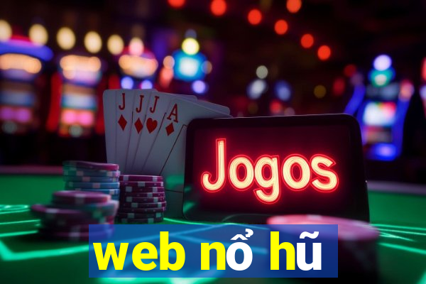 web nổ hũ