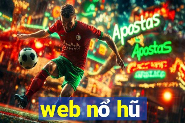 web nổ hũ