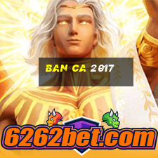 ban ca 2017