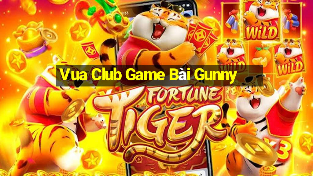 Vua Club Game Bài Gunny