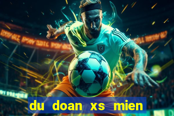 du doan xs mien nam 28 5 2024