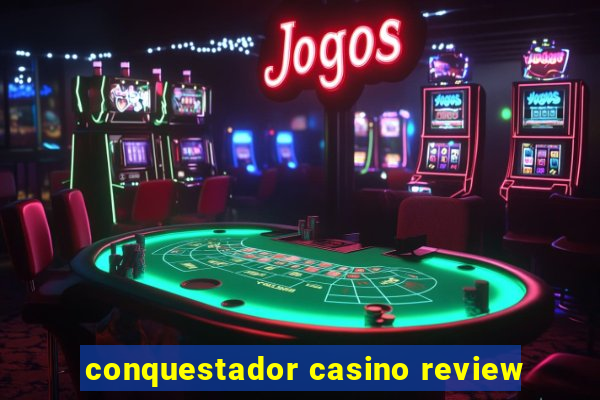 conquestador casino review