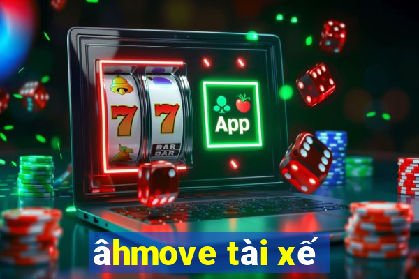 âhmove tài xế