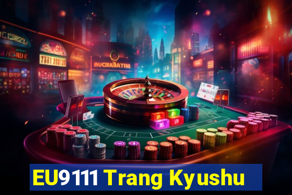 EU9111 Trang Kyushu