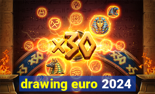 drawing euro 2024