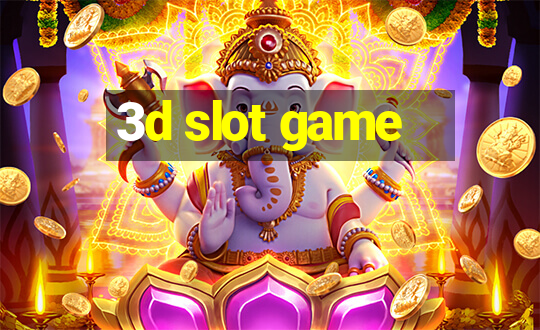 3d slot game