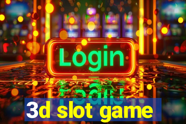 3d slot game