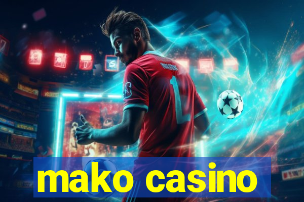 mako casino