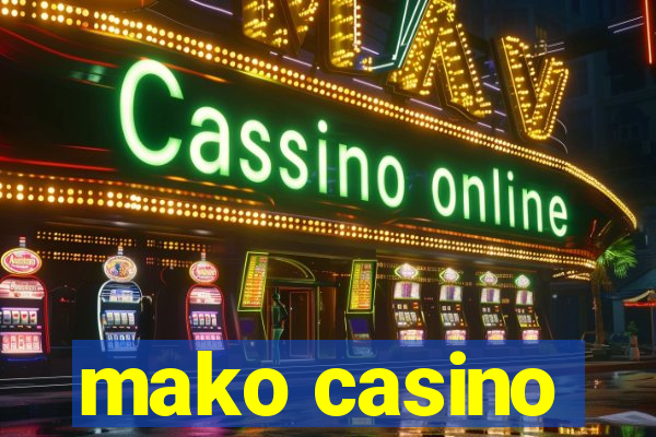 mako casino