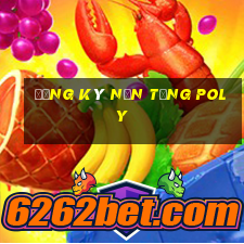 Đăng ký nền tảng POLY