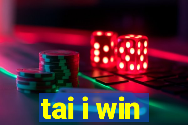 tai i win