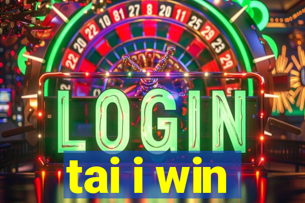 tai i win