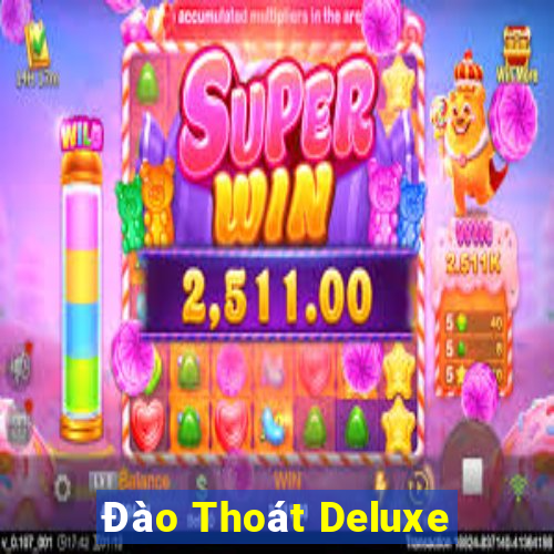 Đào Thoát Deluxe