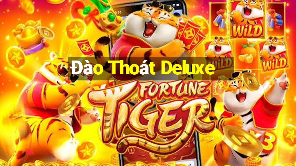 Đào Thoát Deluxe