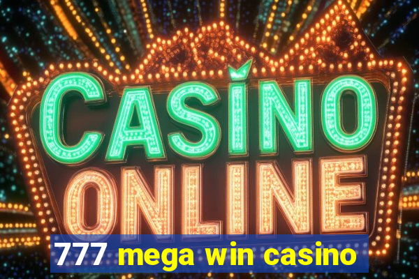 777 mega win casino