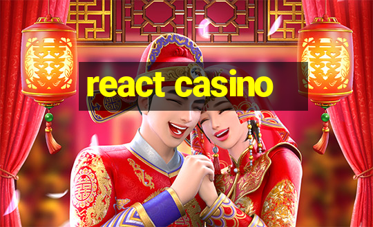 react casino