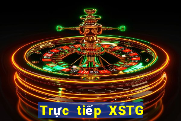 Trực tiếp XSTG thứ bảy