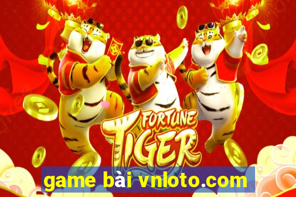 game bài vnloto.com