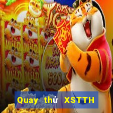 Quay thử XSTTH Thứ 6