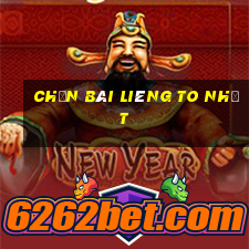 Chặn Bài Liêng to nhất