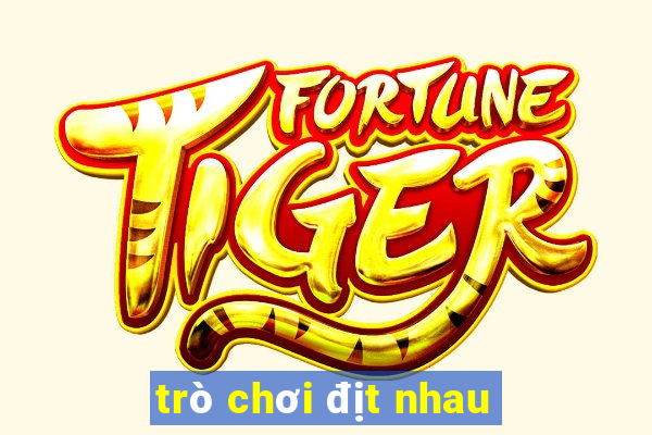 trò chơi địt nhau