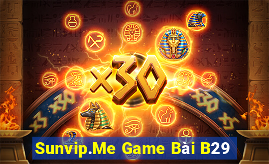 Sunvip.Me Game Bài B29