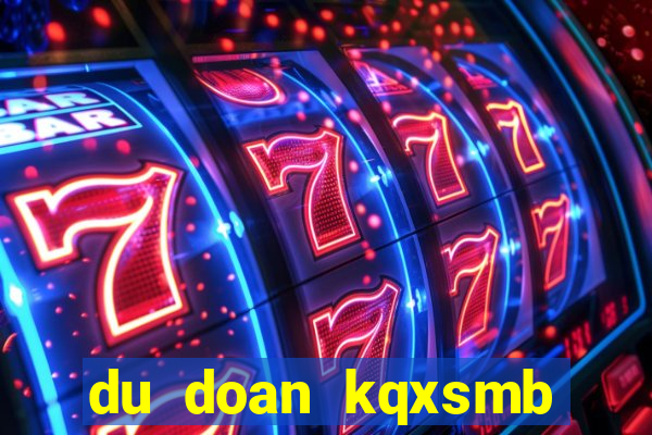 du doan kqxsmb minh ngoc