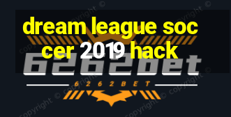 dream league soccer 2019 hack