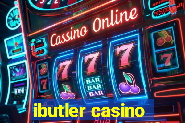 ibutler casino