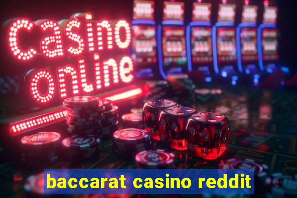 baccarat casino reddit