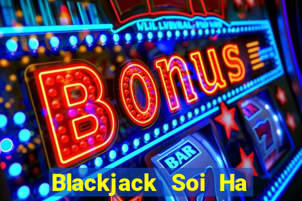 Blackjack Soi Ha trang web