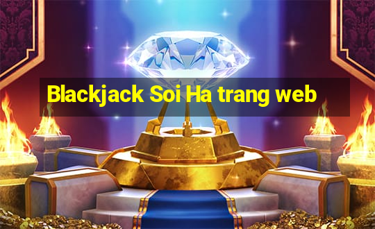 Blackjack Soi Ha trang web