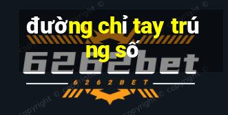 đường chỉ tay trúng số