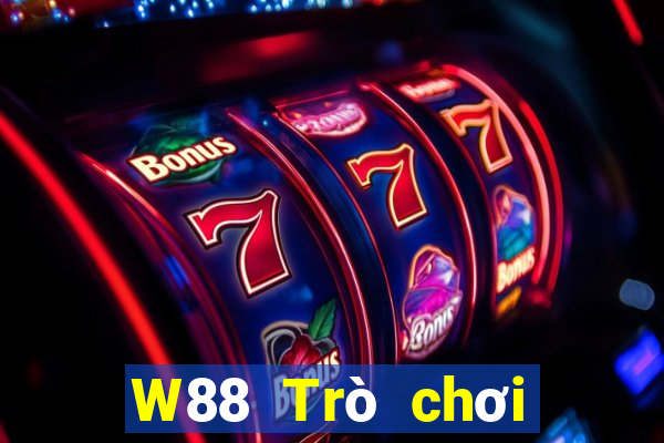 W88 Trò chơi giải trí tài năng