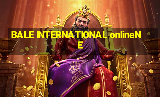 BALE INTERNATIONAL onlineNE