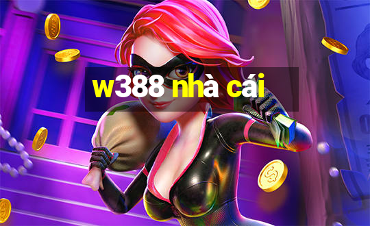 w388 nhà cái